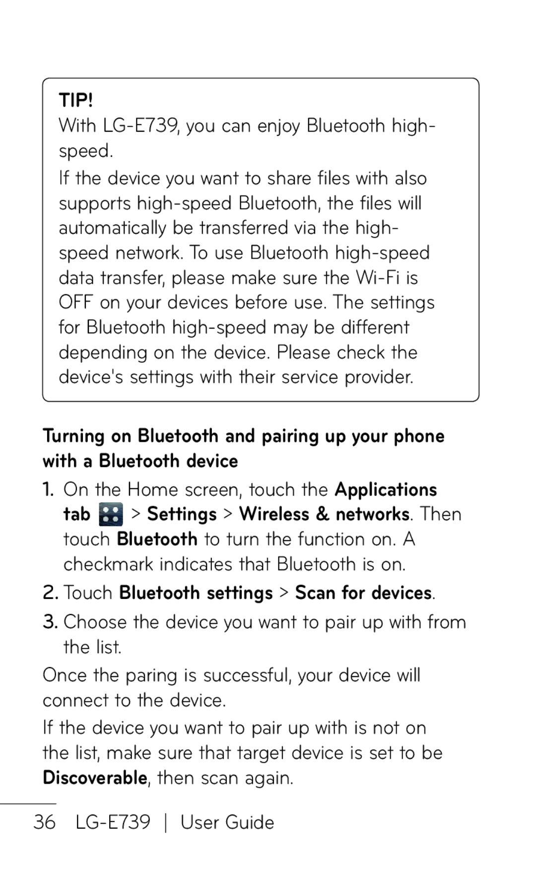 LG Electronics manual With LG-E739, you can enjoy Bluetooth high- speed, Touch Bluetooth settings Scan for devices 