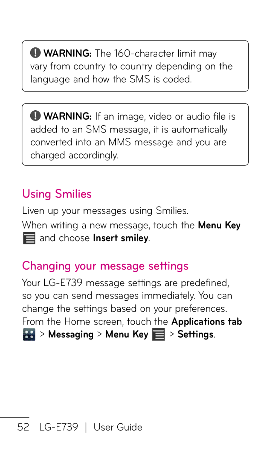 LG Electronics E739 manual Using Smilies, Changing your message settings, From the Home screen, touch the Applications tab 