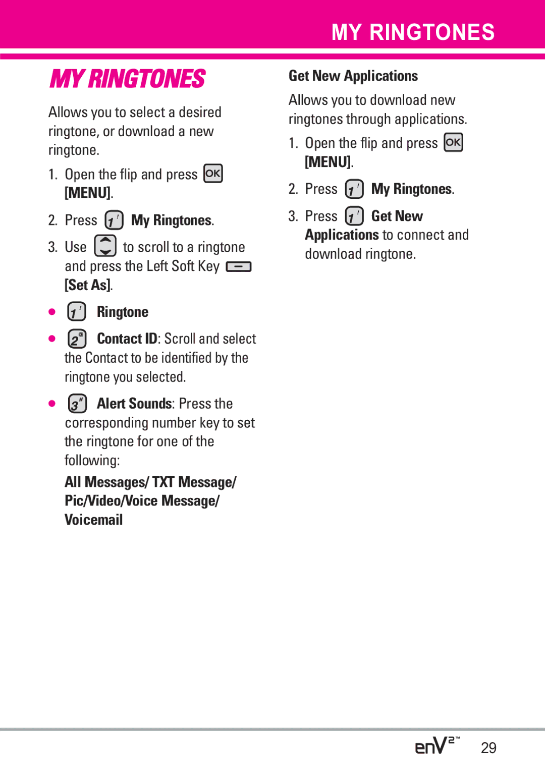 LG Electronics EnV2 manual Open the flip and press Menu, Press My Ringtones, Get New Applications 