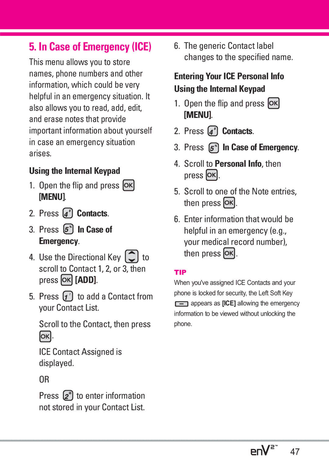 LG Electronics EnV2 manual Case of Emergency ICE, Press Contacts Press In Case of Emergency 