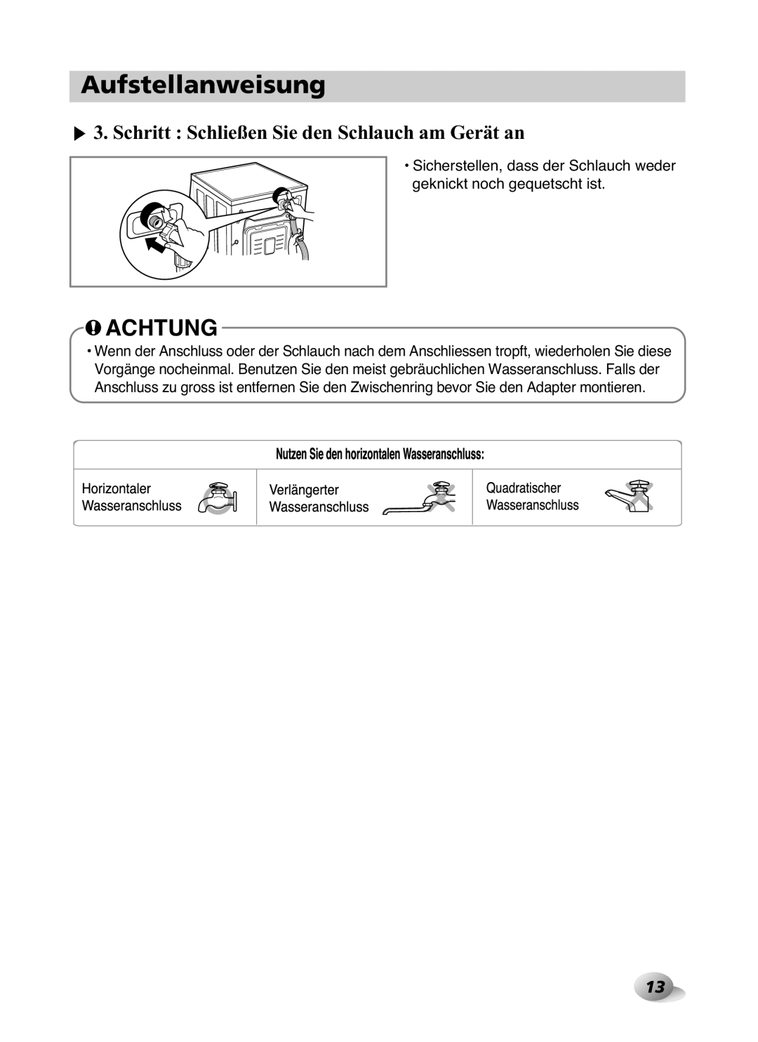 LG Electronics F1480RD owner manual Schritt Schließen Sie den Schlauch am Gerät an 