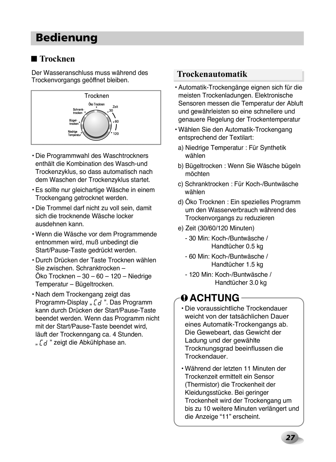 LG Electronics F1480RD owner manual Trocknen, Trockenautomatik, „ zeigt die Abkühlphase an, Zeit 30/60/120 Minuten 