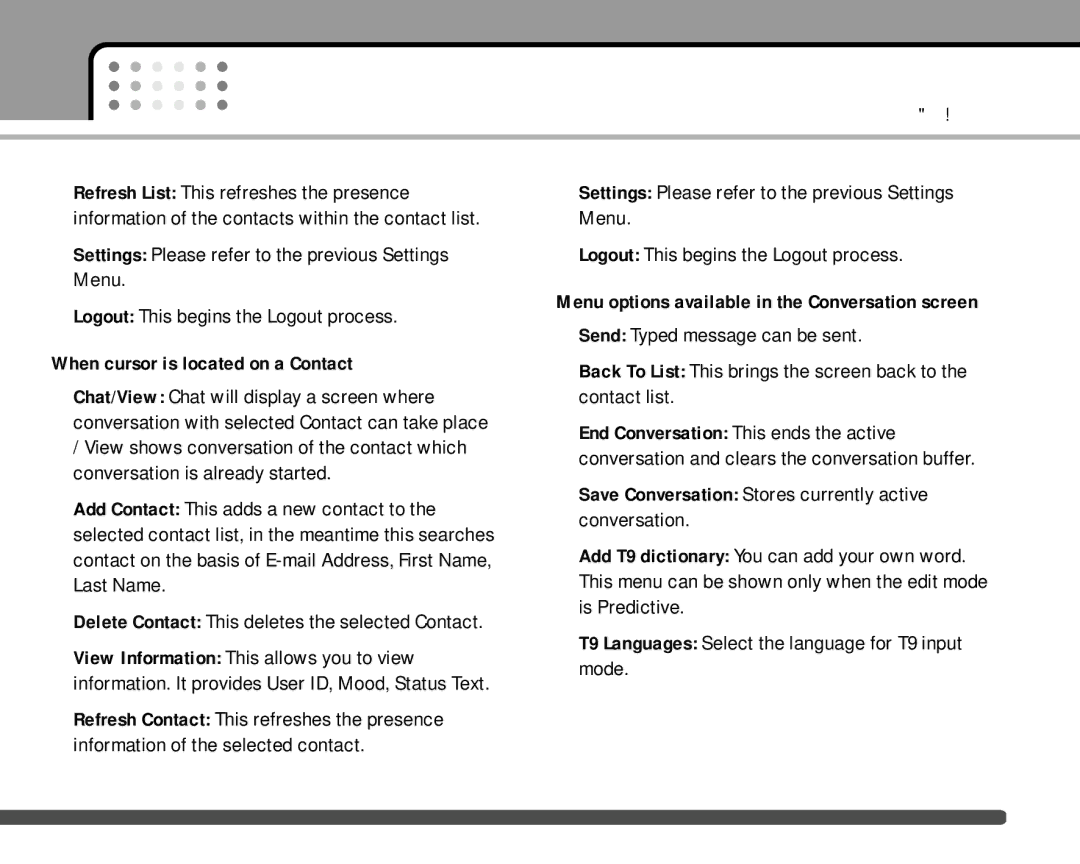 LG Electronics F2400 manual When cursor is located on a Contact, Save Conversation Stores currently active conversation 