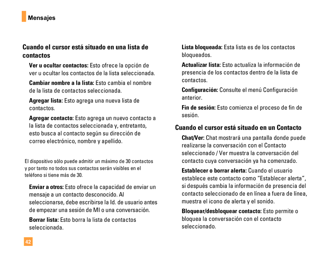 LG Electronics F9200 Cuando el cursor está situado en una lista de contactos, Cuando el cursor está situado en un Contacto 