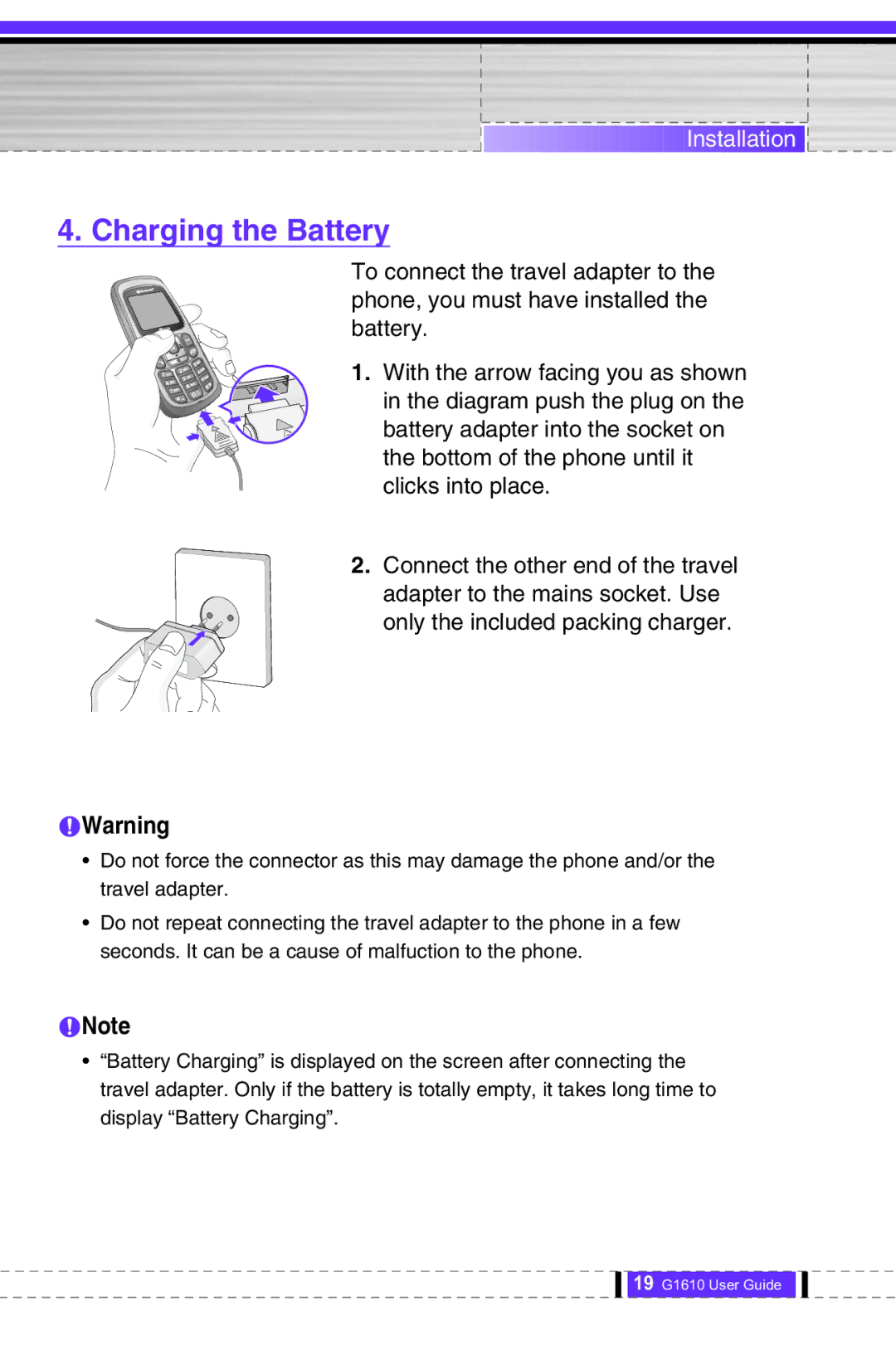 LG Electronics G1610 user manual Charging the Battery, NWarning, NNote 