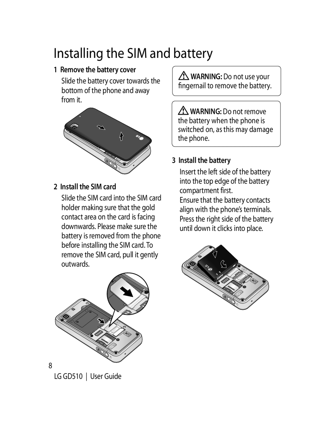 LG Electronics GD510 Installing the SIM and battery, Remove the battery cover, Install the SIM card, Install the battery 