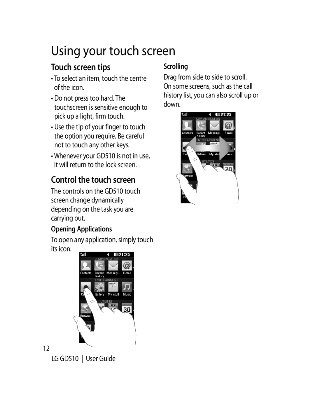 LG Electronics GD510 Using your touch screen, Touch screen tips, Control the touch screen, Opening Applications, Scrolling 