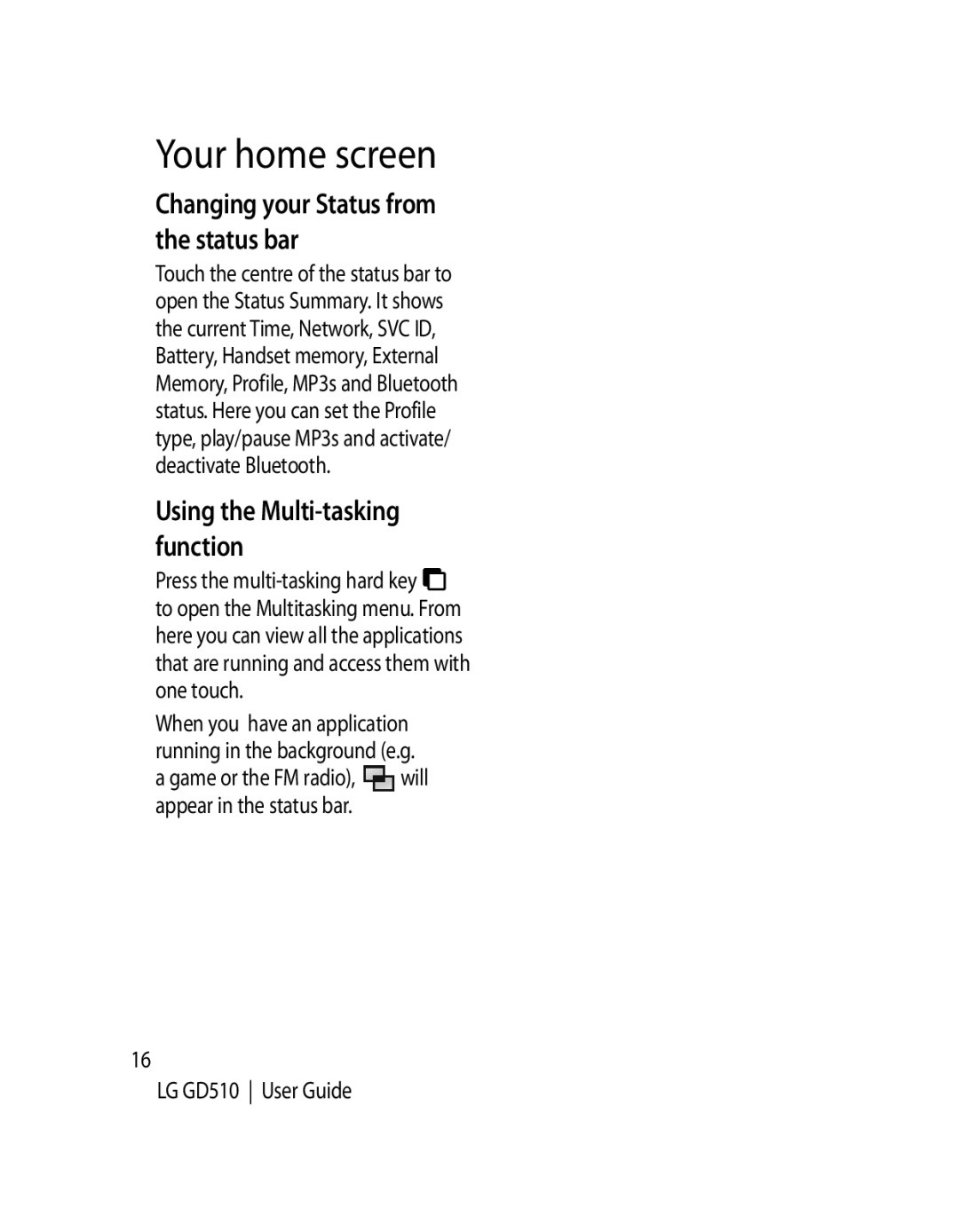 LG Electronics GD510 manual Changing your Status from the status bar, Using the Multi-tasking function 