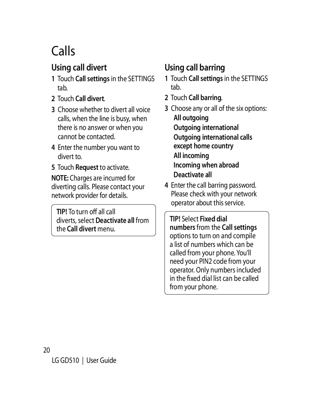 LG Electronics GD510 Using call divert, Using call barring, Touch Call settings in the Settings tab Touch Call divert 