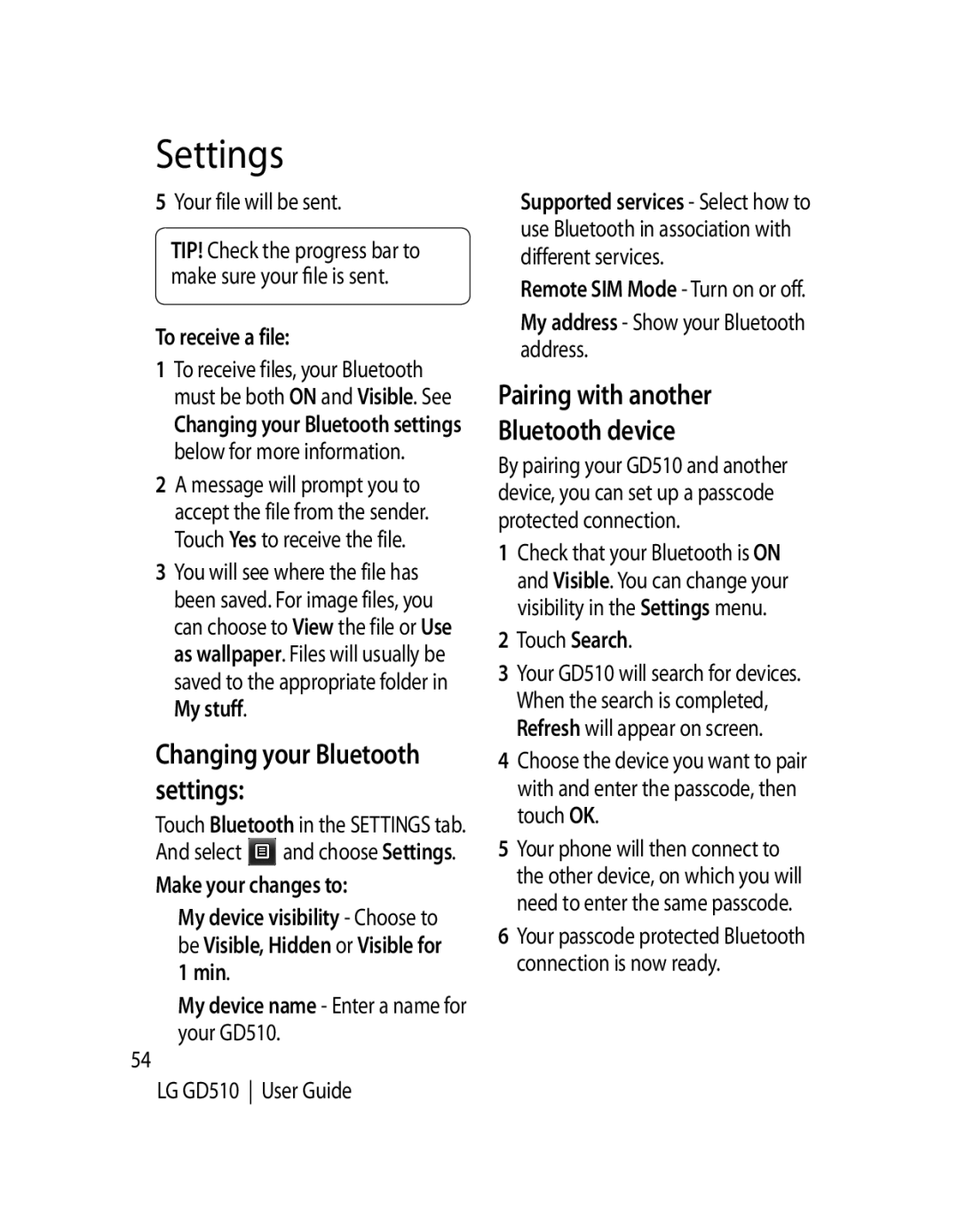 LG Electronics GD510 manual Changing your Bluetooth settings, Pairing with another Bluetooth device, To receive a file 