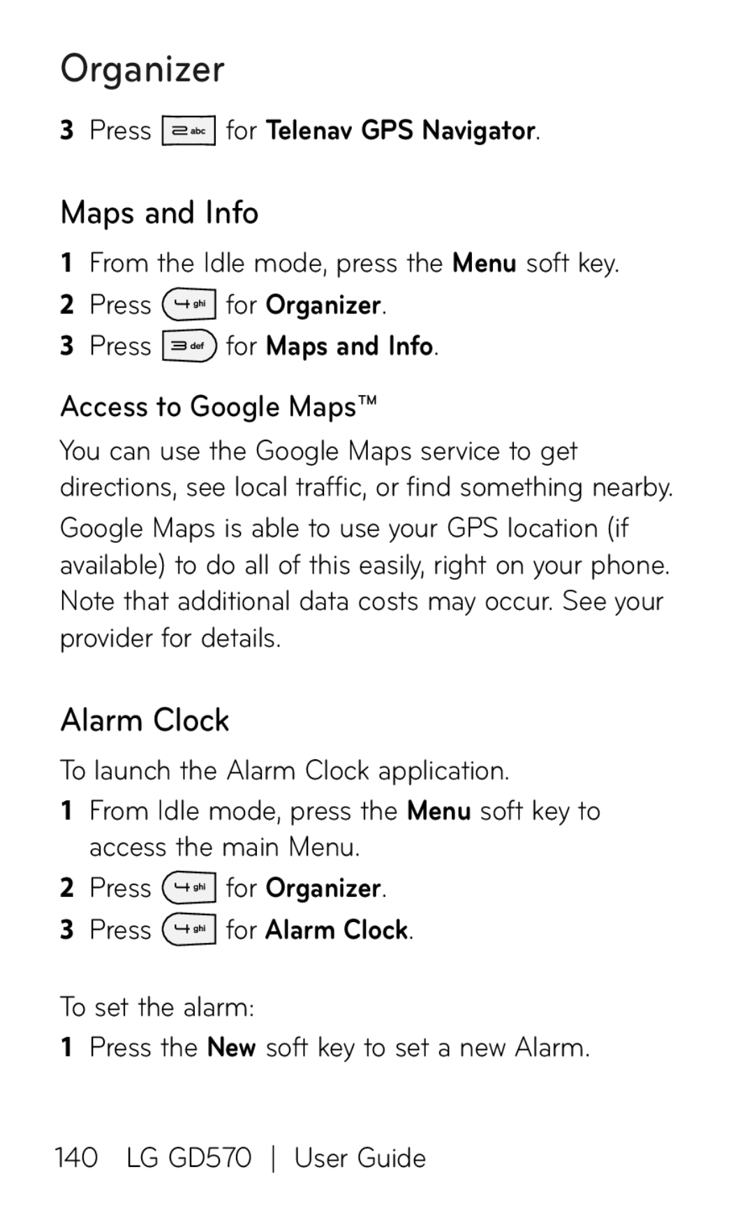 LG Electronics GD570 manual Maps and Info, Alarm Clock, Access to Google Maps, Press for Telenav GPS Navigator 