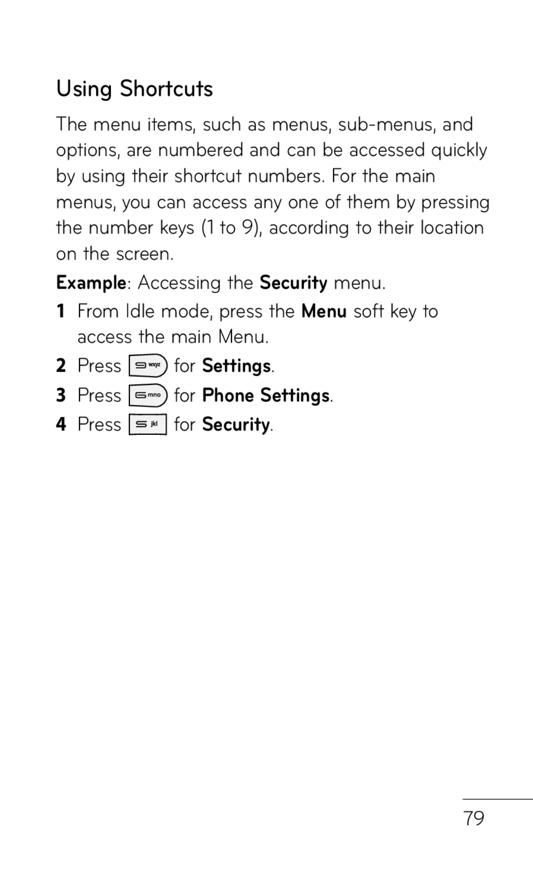 LG Electronics GD570 manual Using Shortcuts, Press for Phone Settings 