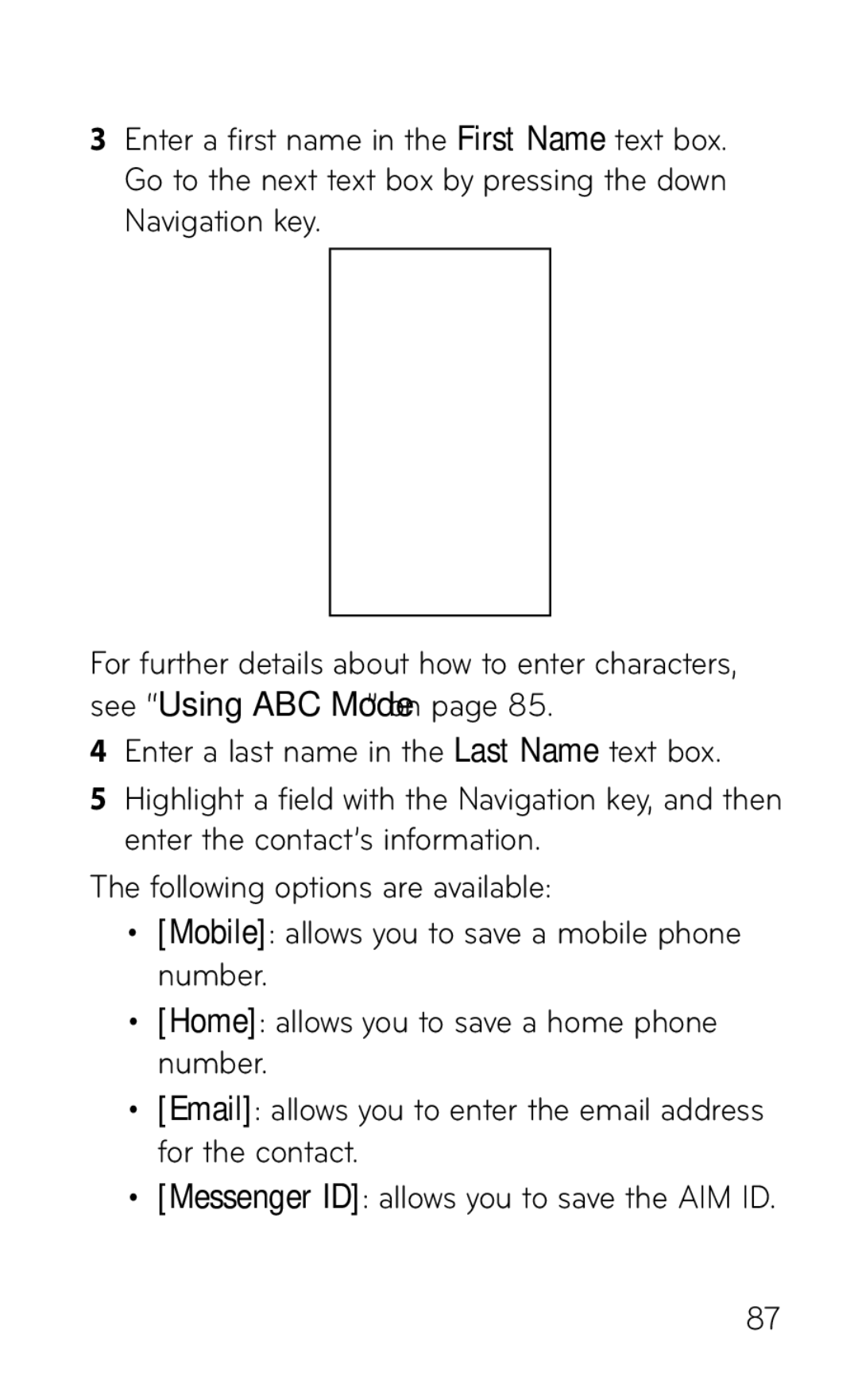 LG Electronics GD570 manual Messenger ID allows you to save the AIM ID 