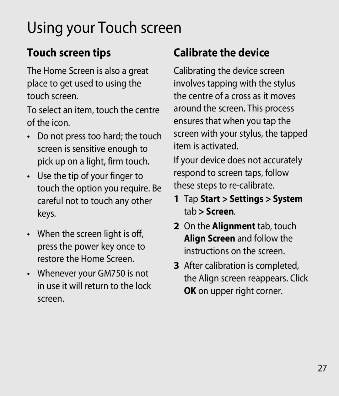 LG Electronics GM750 manual Using your Touch screen, Touch screen tips, Calibrate the device 