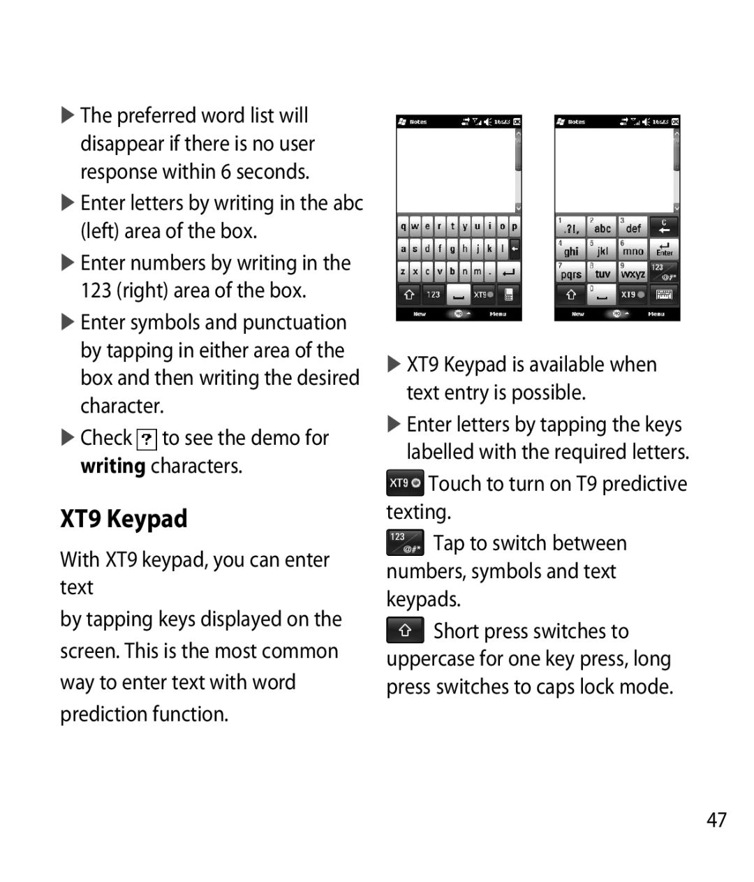 LG Electronics GM750 manual XT9 Keypad,  Enter letters by writing in the abc left area of the box 