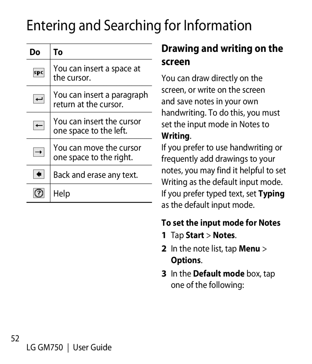 LG Electronics GM750 Drawing and writing on the screen, You can insert a space at the cursor, Back and erase any text Help 