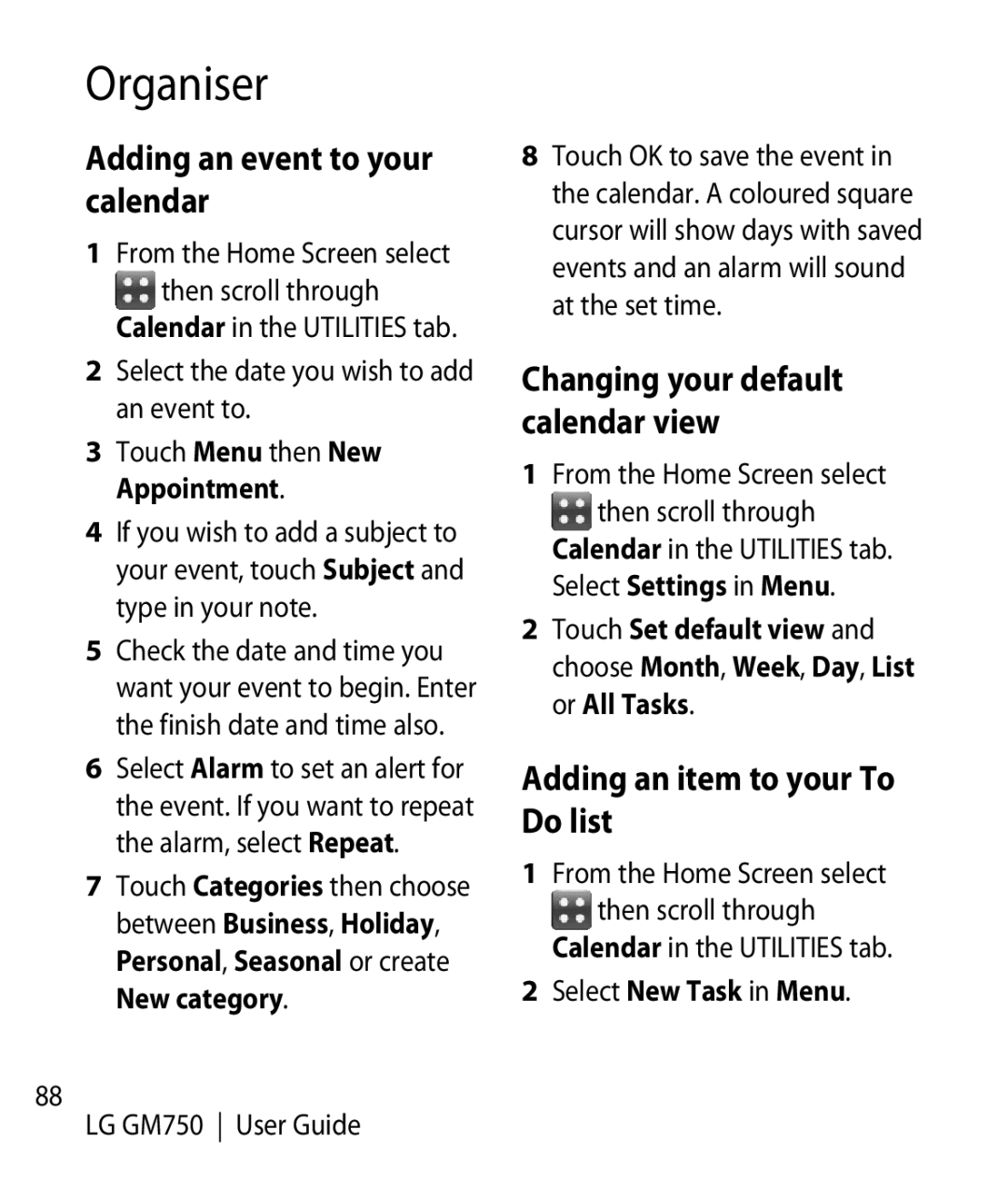 LG Electronics GM750 manual Organiser, Adding an event to your calendar, Adding an item to your To Do list 