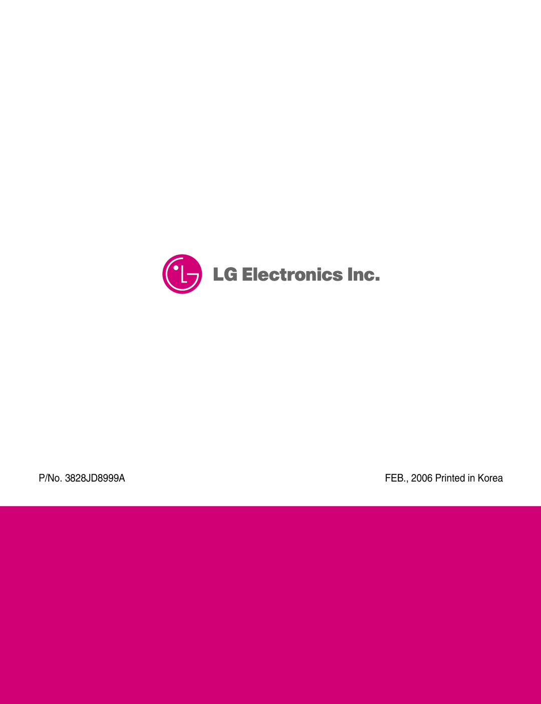LG Electronics GR-P257/L257, GR-P227/L227 service manual P/No. 3828JD8999A, FEB., 2006 Printed in Korea 