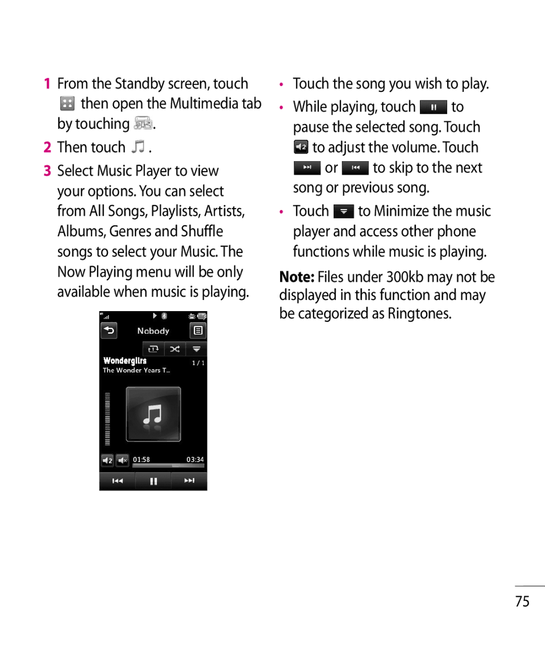 LG Electronics GR500R manual Then open the Multimedia tab by touching Then touch, Touch the song you wish to play 