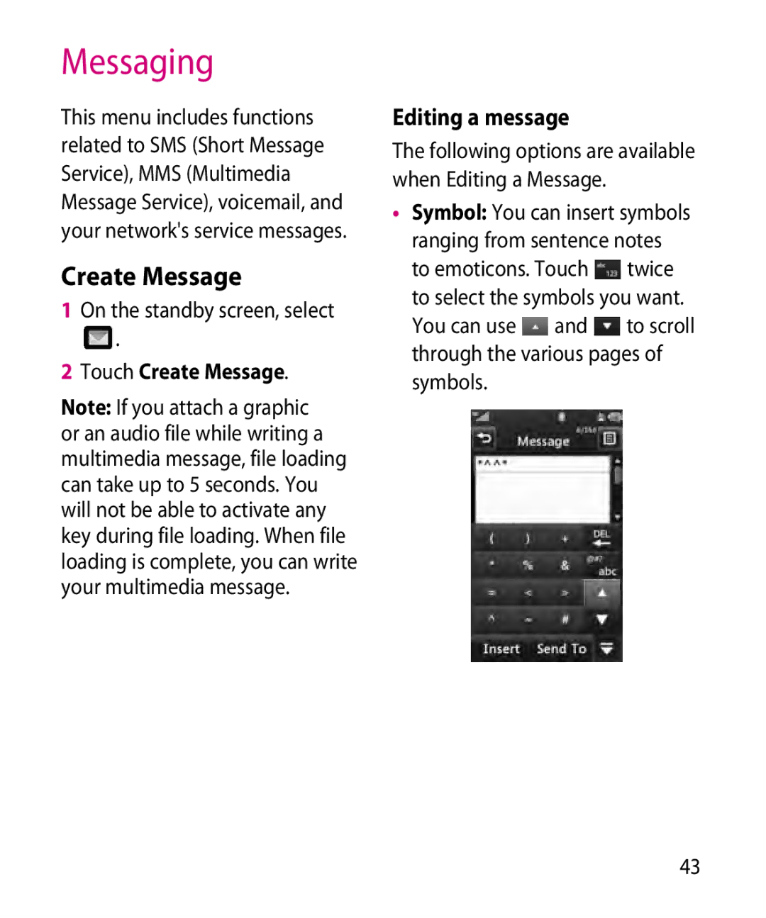 LG Electronics GR501 manual Messaging, Editing a message, On the standby screen, select, Touch Create Message 