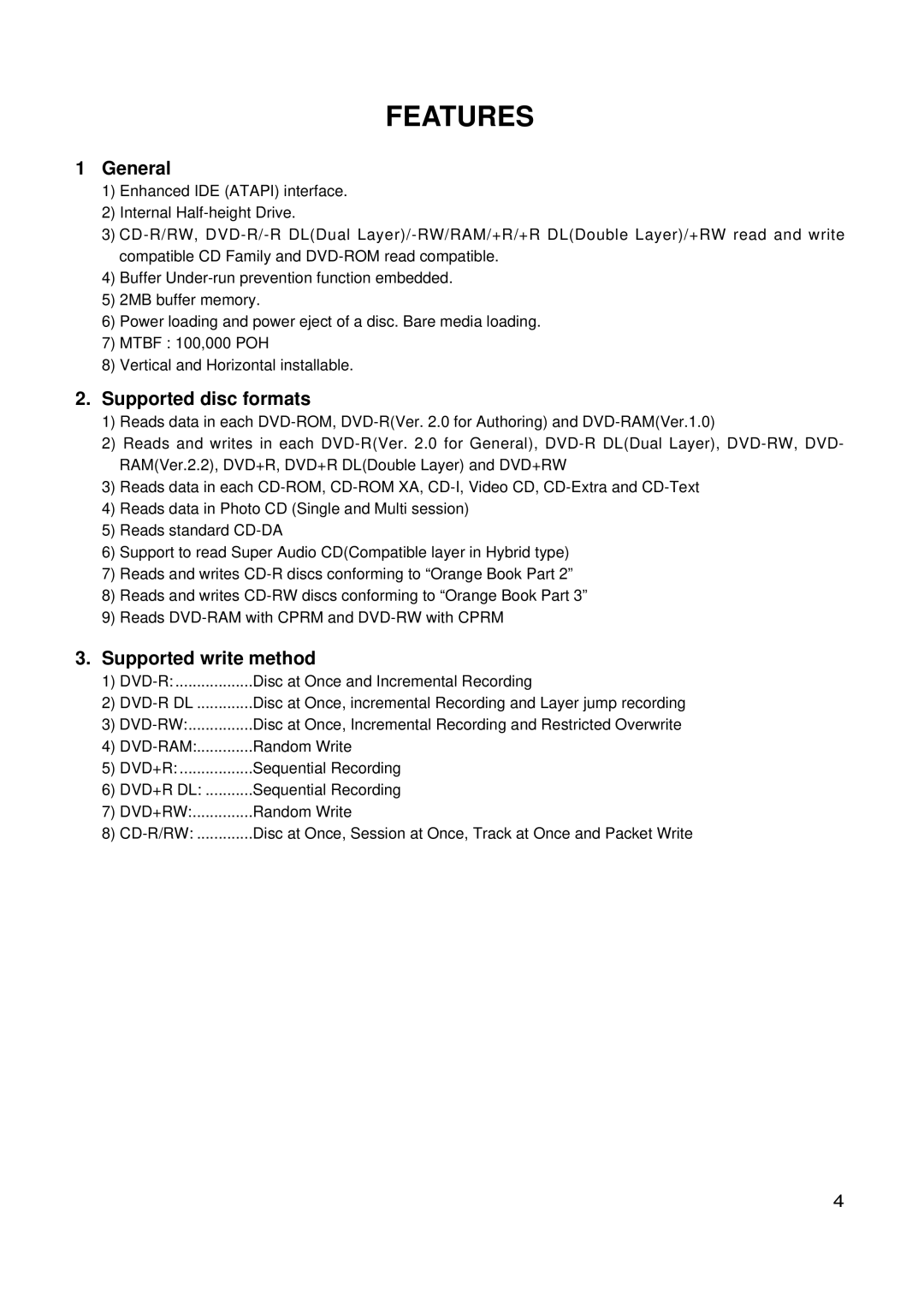 LG Electronics GSA-4165B, GSA-4168B, GSA-4167B Features, General, Supported disc formats, Supported write method, Cd-R/Rw 