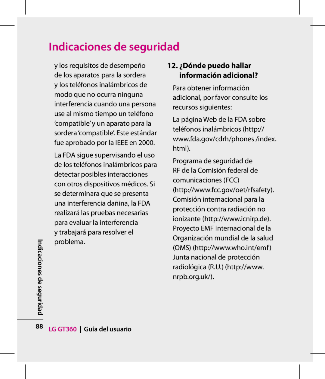 LG Electronics GT360 manual 12. ¿Dónde puedo hallar información adicional? 