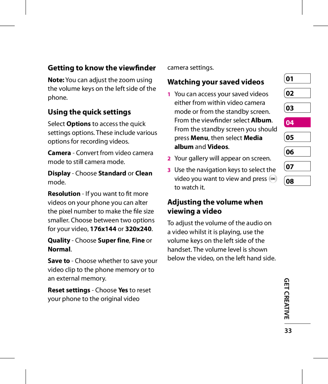 LG Electronics GT360 Watching your saved videos, Adjusting the volume when Viewing a video, Getting to know the viewfinder 