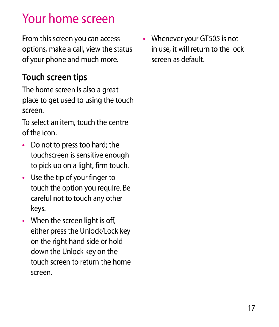 LG Electronics GT505 manual Your home screen, Touch screen tips, From this screen you can access 