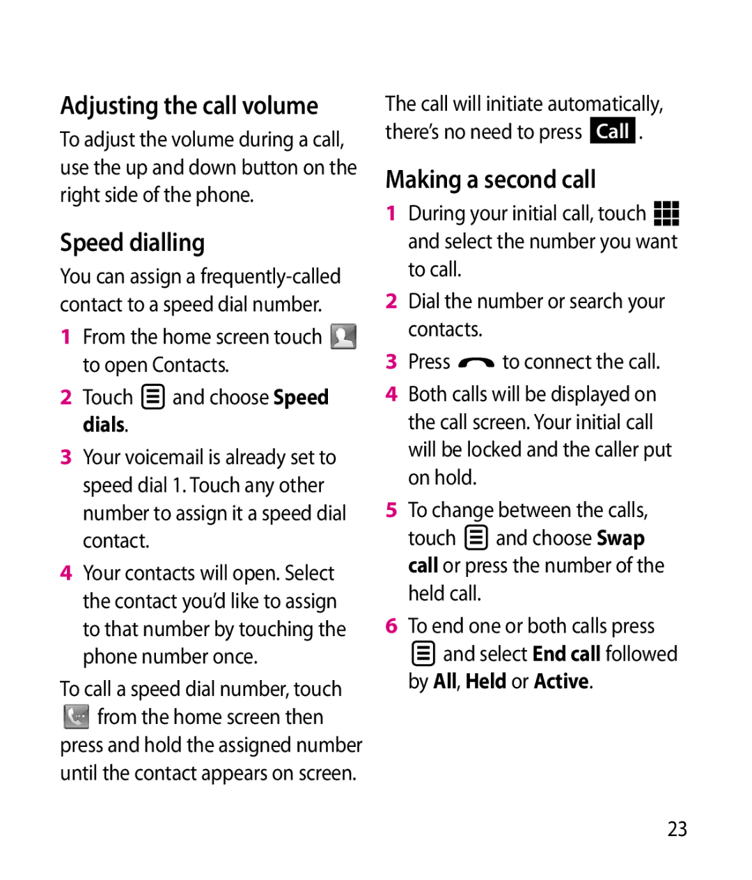 LG Electronics GT505 manual Adjusting the call volume, Speed dialling, Making a second call 