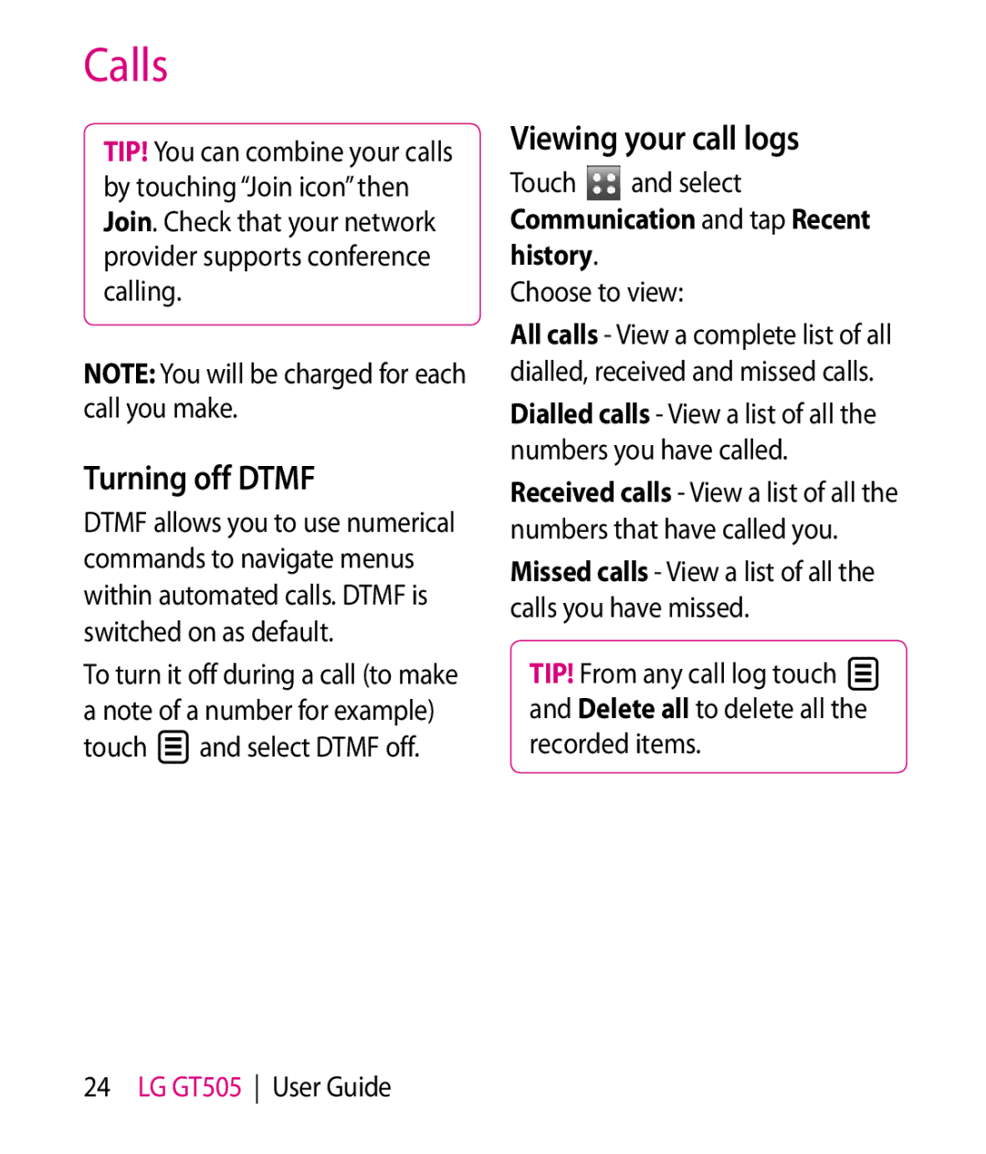 LG Electronics GT505 Turning off Dtmf, Viewing your call logs, Touch and select, Communication and tap Recent history 
