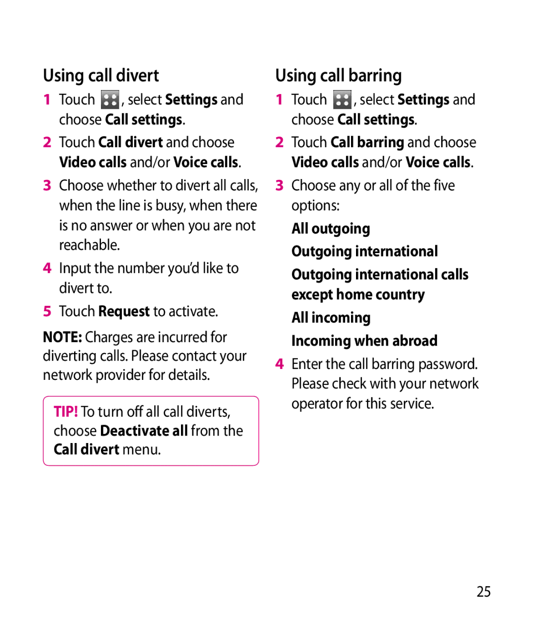 LG Electronics GT505 manual Using call divert, Using call barring, Touch , select Settings and choose Call settings 