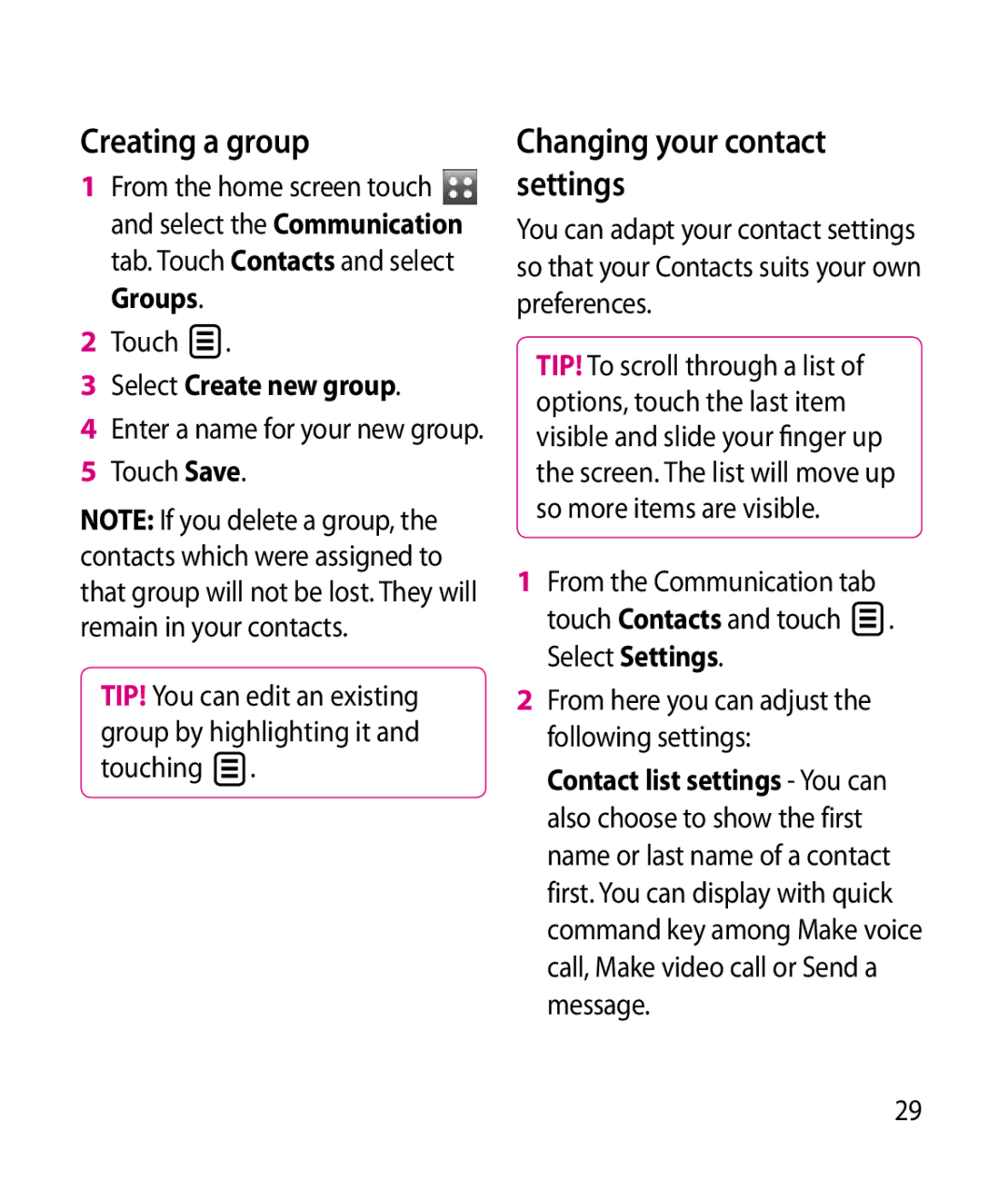 LG Electronics GT505 manual Creating a group, Changing your contact settings, Select Create new group, Touch Save 