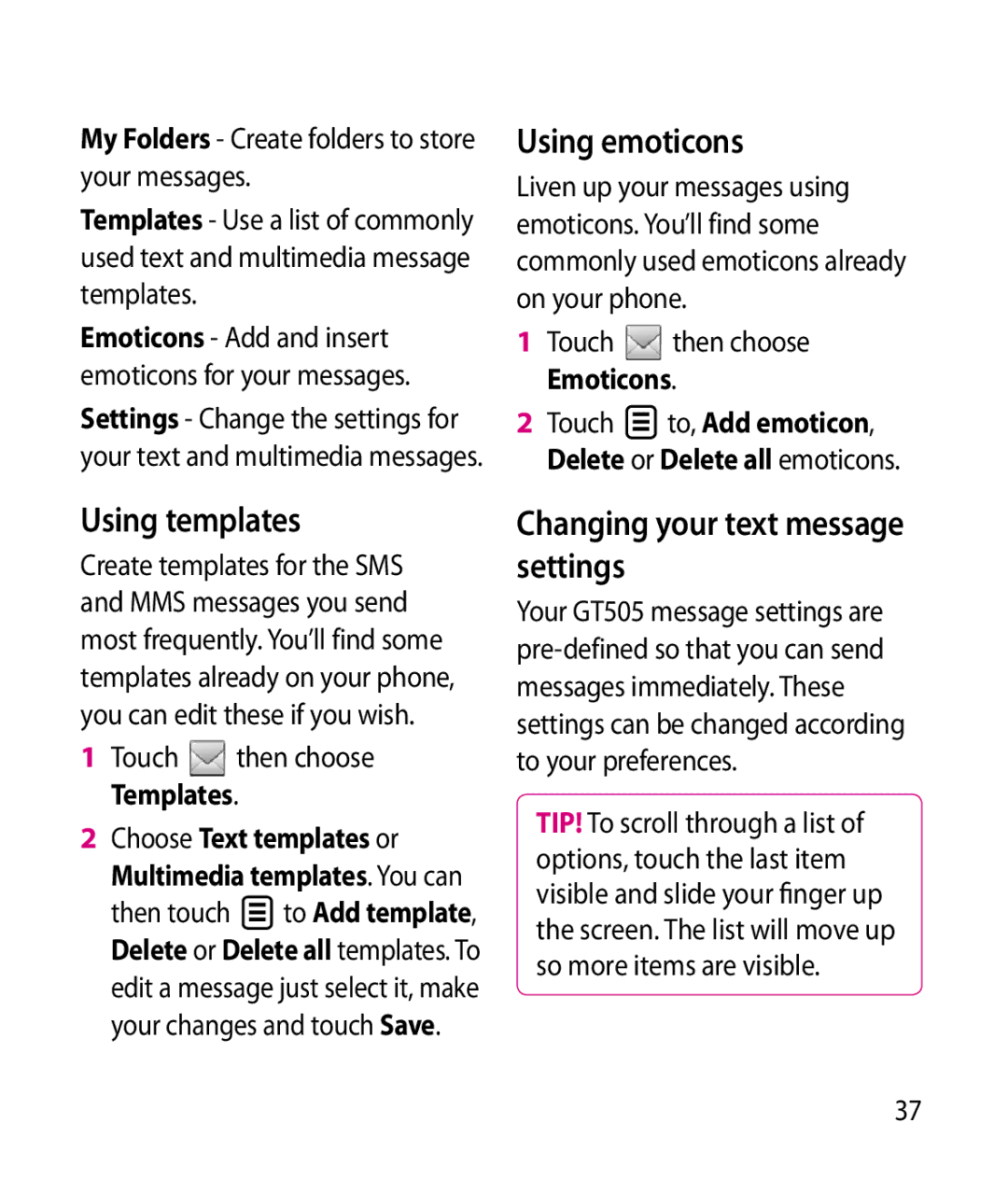 LG Electronics GT505 Using emoticons, Using templates, Changing your text message settings, Touch then choose Templates 