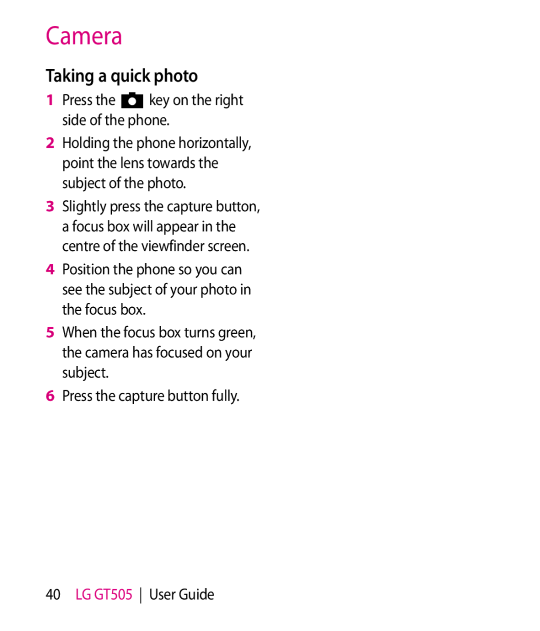 LG Electronics GT505 manual Camera, Taking a quick photo, Press the key on the right side of the phone 