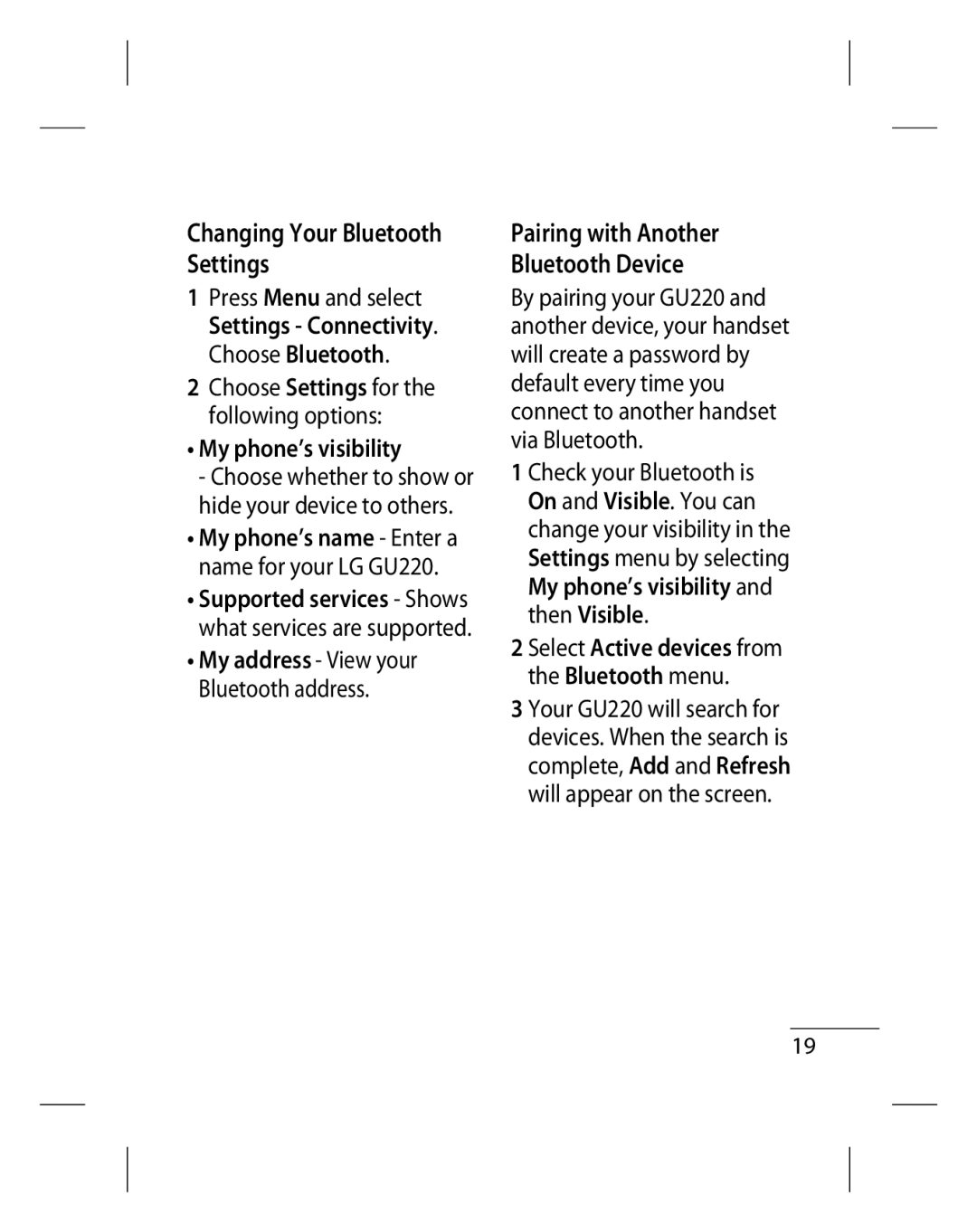 LG Electronics GU220 manual Changing Your Bluetooth Settings, Pairing with Another Bluetooth Device, My phone’s visibility 