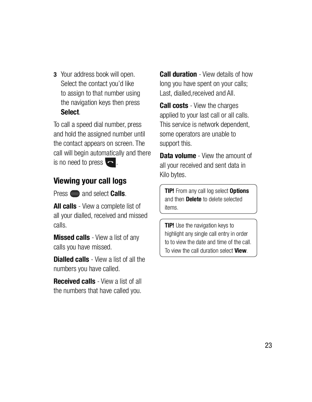 LG Electronics GU285 manual Viewing your call logs 