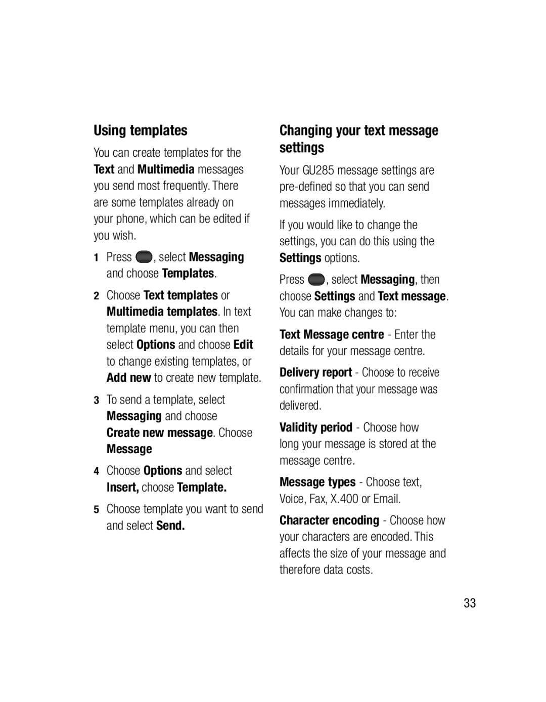 LG Electronics GU285 manual Using templates, Changing your text message settings 