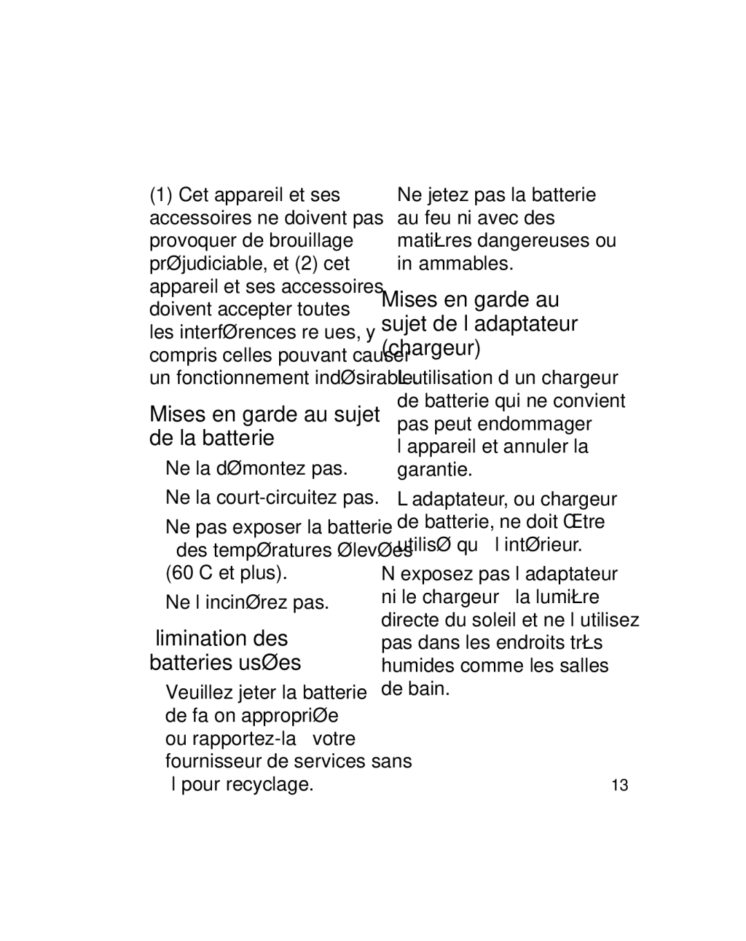 LG Electronics GU290V manual Mises en garde au sujet de la batterie, Ne la démontez pas Ne la court-circuitez pas 