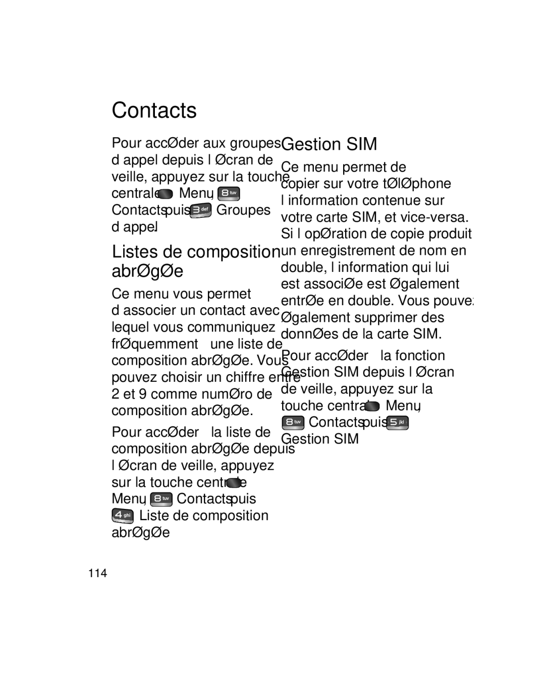 LG Electronics GU290V manual Gestion SIM, Listes de composition abrégée, Centrale Menu Contacts puis Groupes d’appel 