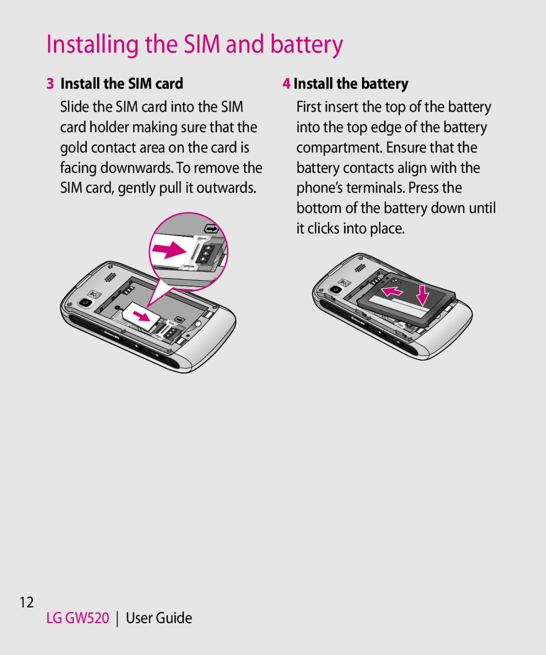 LG Electronics GW520 manual Install the SIM card 