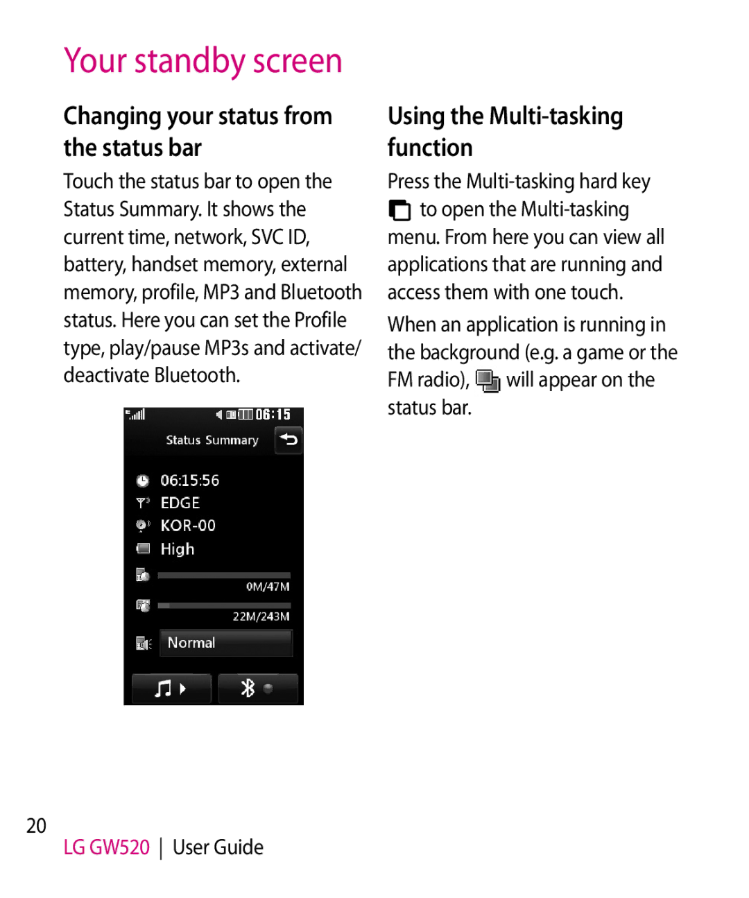 LG Electronics GW520 manual Changing your status from the status bar, Using the Multi-tasking function 