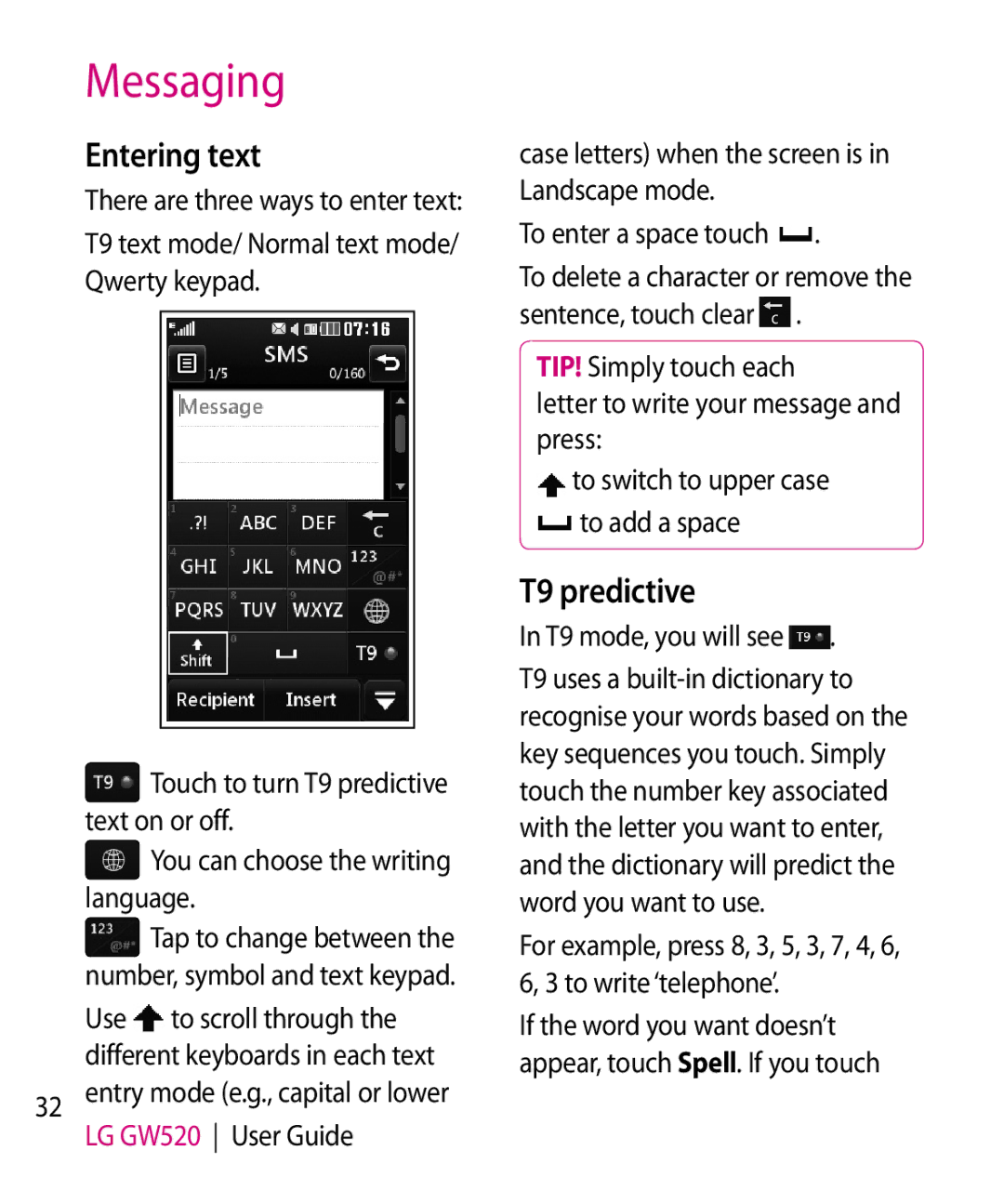 LG Electronics GW520 manual Entering text, T9 predictive, To enter a space touch To delete a character or remove 