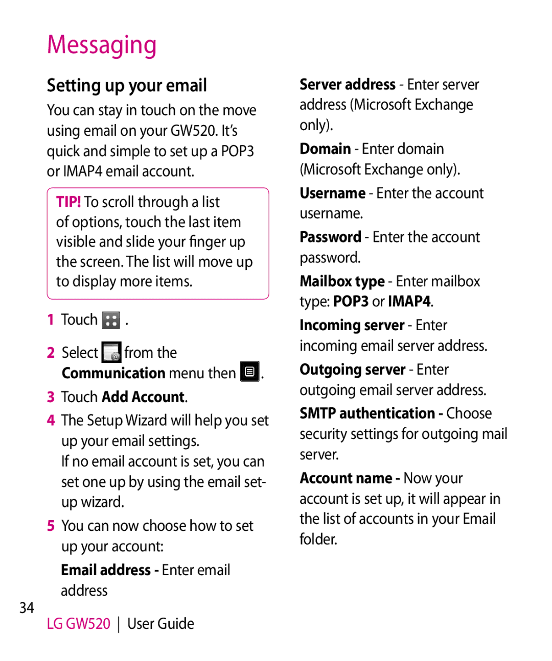 LG Electronics GW520 Setting up your email, Communication menu then Touch Add Account, Email address Enter email address 