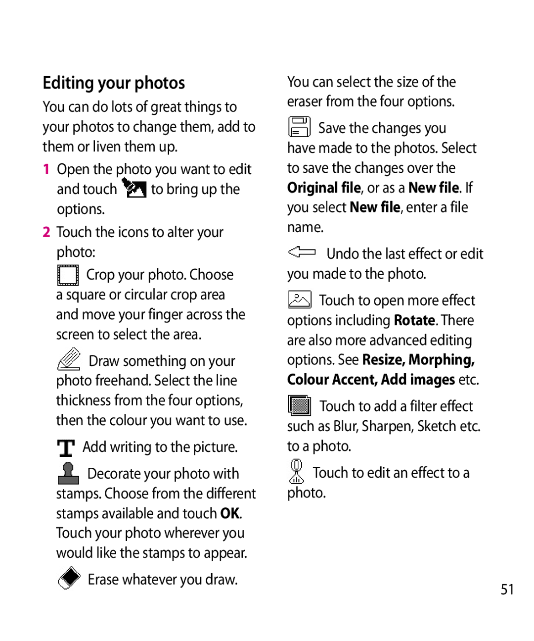 LG Electronics GW520 manual Editing your photos, Add writing to the picture, Erase whatever you draw 