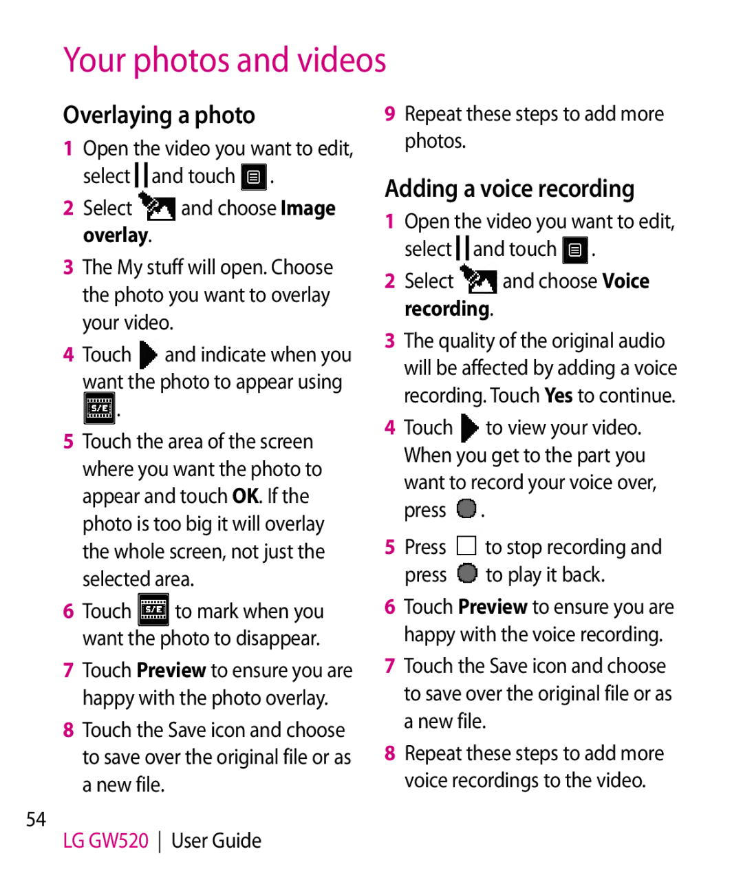 LG Electronics GW520 manual Overlaying a photo, Adding a voice recording, Press To play it back 