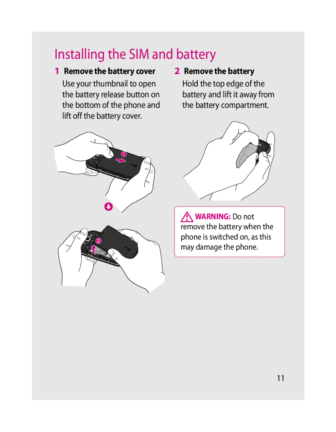 LG Electronics GW620 manual Installing the SIM and battery, Remove the battery cover 