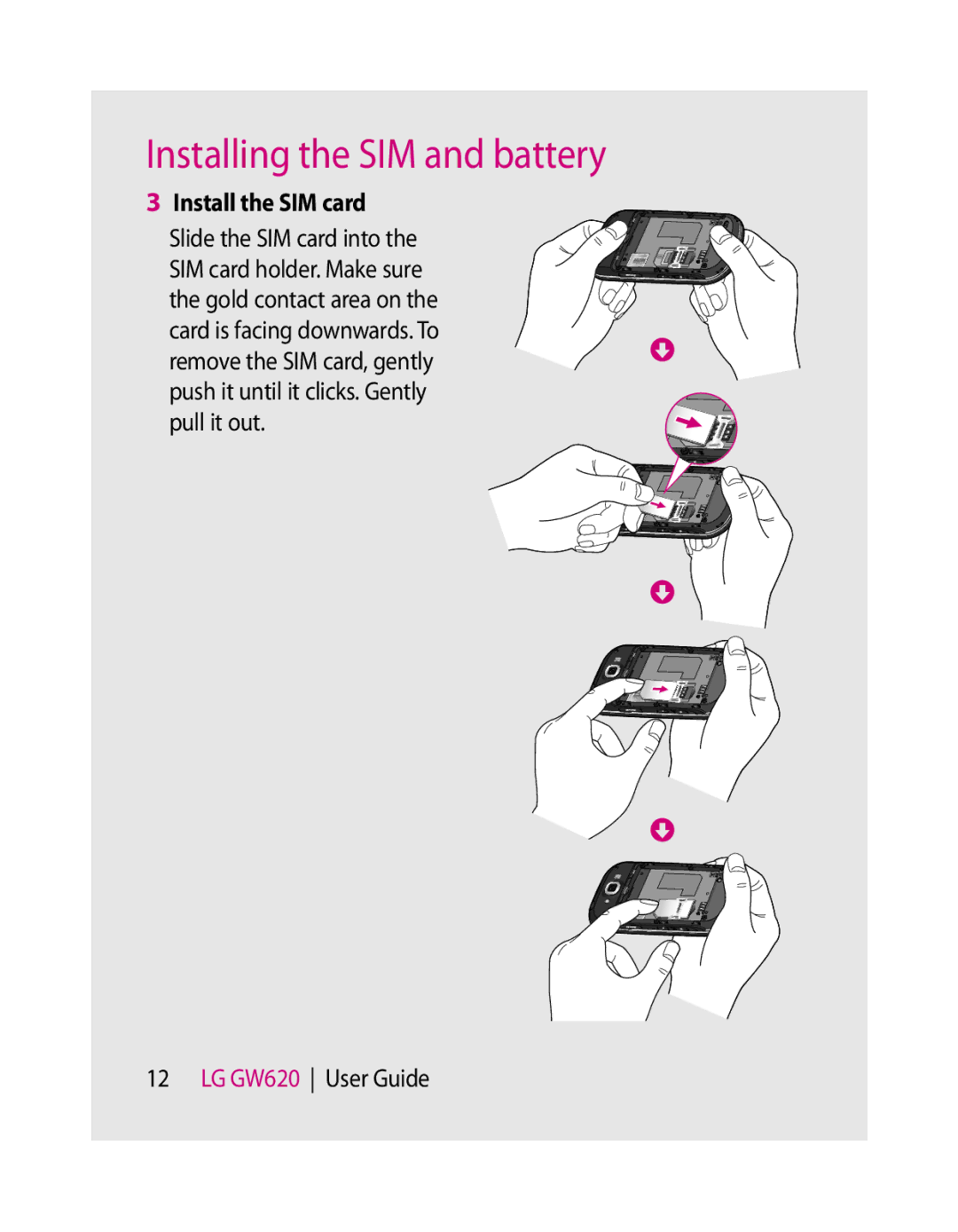 LG Electronics GW620 manual Install the SIM card 