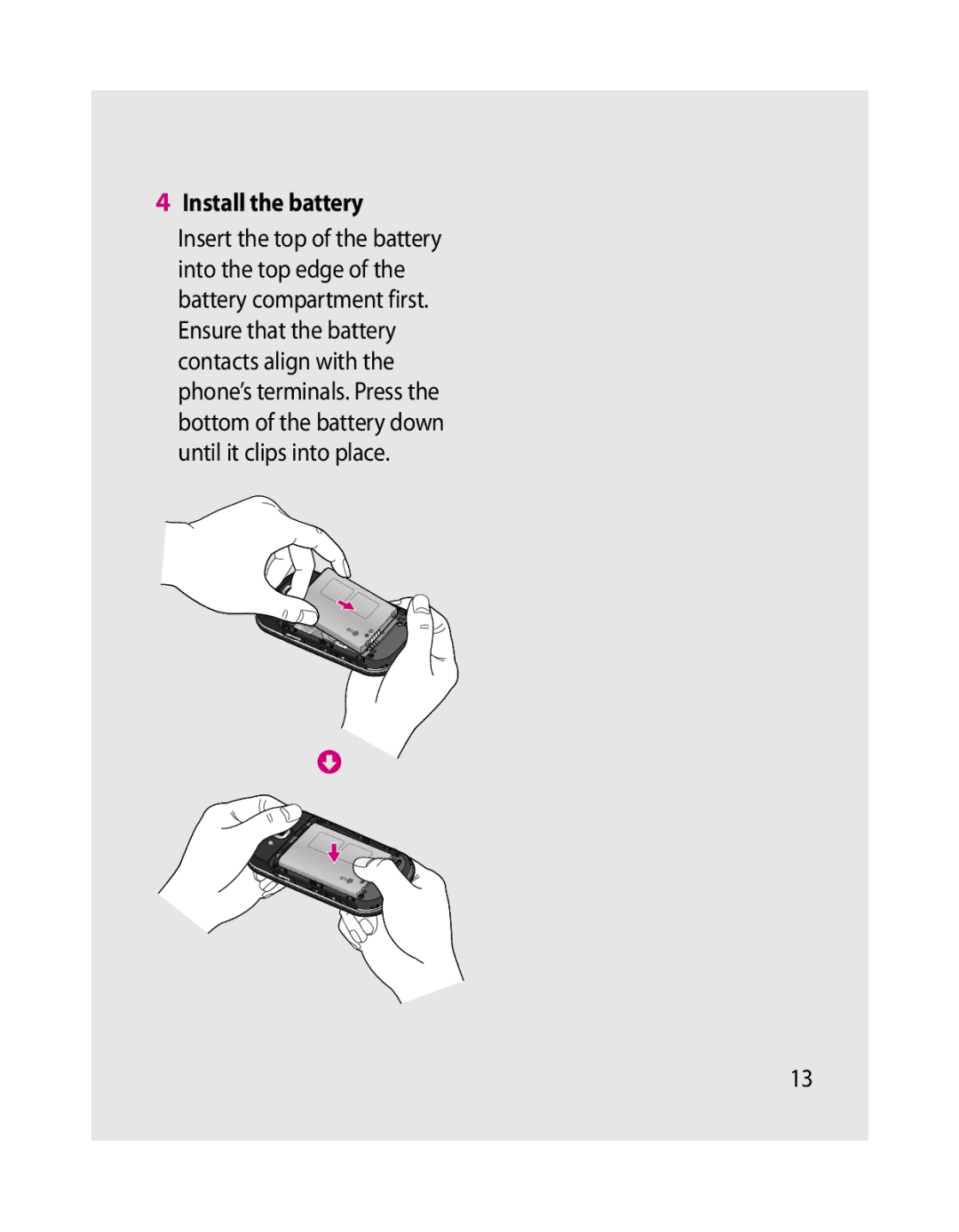 LG Electronics GW620 manual Install the battery 