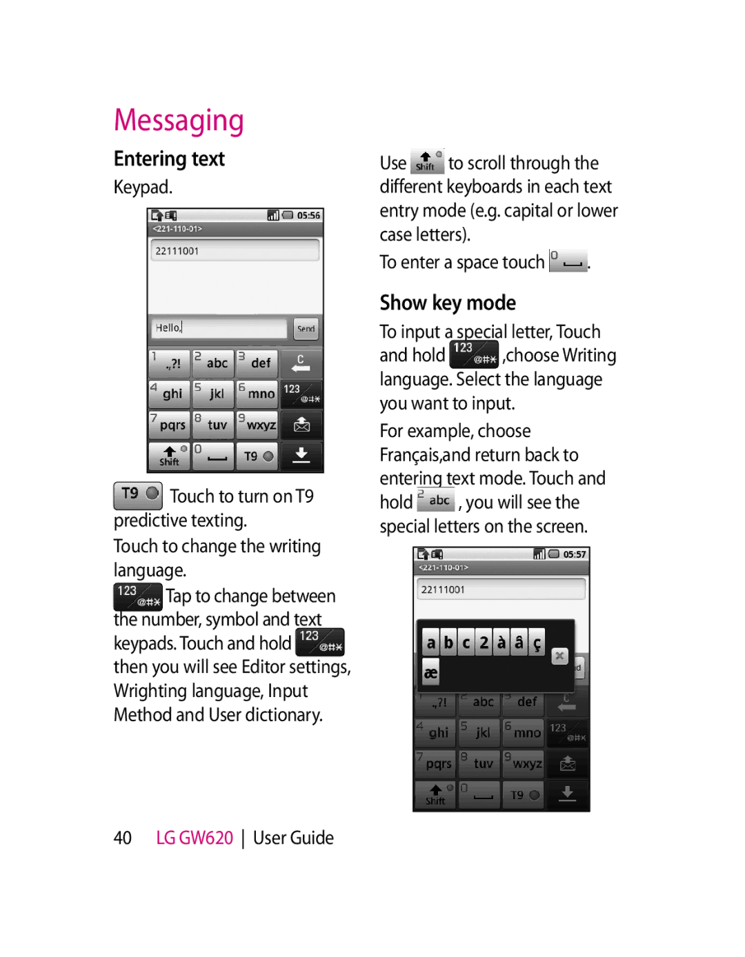 LG Electronics GW620 manual Entering text, Show key mode, To enter a space touch, To input a special letter, Touch 