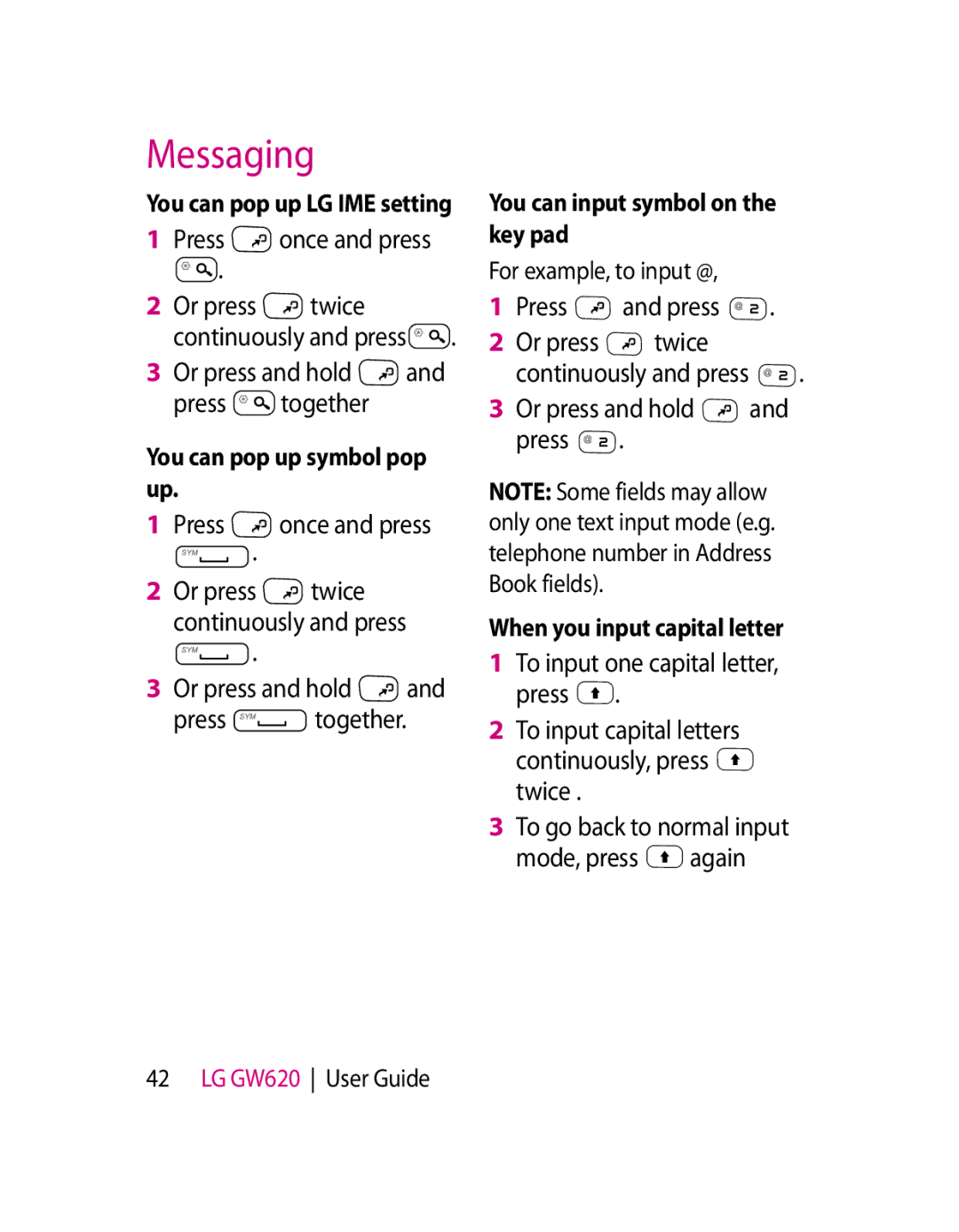 LG Electronics GW620 You can pop up symbol pop up, You can input symbol on the key pad, When you input capital letter 